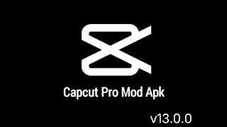 Capcut Mod APK Pro Terbaru V1300  Pro Unlock✅ [upl. by Eidorb]