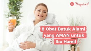 Obat Batuk Alami untuk Ibu Hamil [upl. by Arlana763]