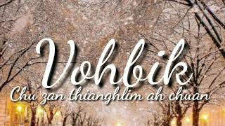 Vohbik Chu Zan Thianghlimah ChuanChristmas lyric video [upl. by Ecnaiva99]