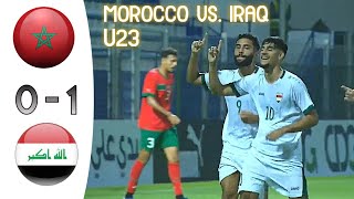 Morocco vs Iraq  U23 Friendly match  المغرب  العراق [upl. by Allis]