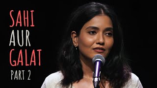 Sahi Aur Galat Part 2  Sainee Raj ft Tanmay  UnErase Poetry [upl. by Sauncho]