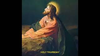 April 6 Holy Thursday [upl. by Grimaud]