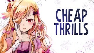 Nightcore  Cheap Thrills  Lyrics [upl. by Randie]