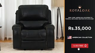 Royaloak  New York American Leatherette Manual Recliner 1 Seater with Rocker [upl. by Entirb773]