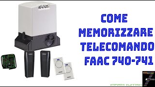 Come Memorizzare telecomando Faac 740 741 [upl. by Thais]