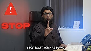 Shaykh Zahir Mahmood  quotStop What Youre Doing This is Urgentquot [upl. by Steve]