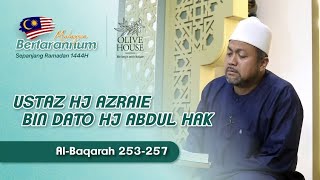 27 Ramadhan Malaysia Bertarannum 2023  Us Azraie Bin Abdul Hak  Al Baqarah 253  257 [upl. by Rafaela44]