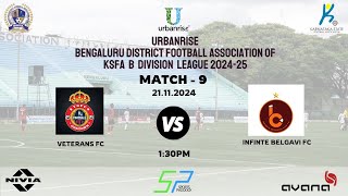 URBANRISE  B  DIVISION LEAGUE 202425 VETERANS FC VS PINFINTE BELGAVI FC  21112024 [upl. by Nutter341]