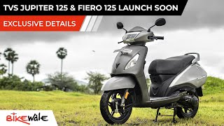 EXCLUSIVE  New TVS Jupiter 125 amp TVS Fiero 125 Launch Soon  ALL DETAILS REVEALED  BikeWale [upl. by Gideon]