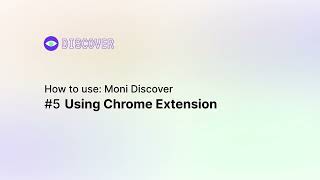 How to Moni Discover 5 Using Chrome Extension [upl. by Reisch]