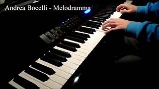 Andrea Bocelli  Melodramma Piano cover [upl. by Lydell995]