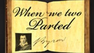 When We Two Parted by George Gordon Lord Byron  Poetry Reading [upl. by Garges769]