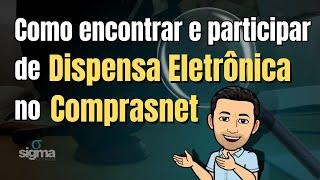 DISPENSA ELETRÔNICA E COTAÇÃO ELETRÔNICA NO COMPRASNET  LITICAÇÕES PÚBLICAS [upl. by Adrial950]