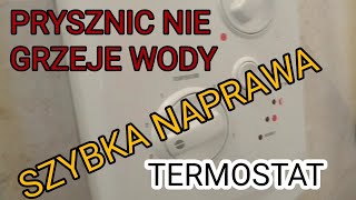 AWARIA PRYSZNICA  brak ciepłej wody  quot termostat quot szybka naprawa gdy nie ma fachowca pod ręką [upl. by Asabi]