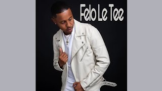 Felo Le Tee  Tsa Felo Official Audio [upl. by Edniya]