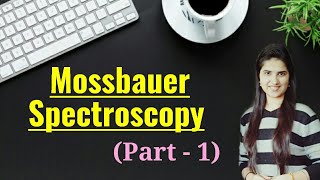 Mossbauer Spectroscopy for CSIRNET and GATE in HindiMossbauer effectIsomer shiftDoppler effect [upl. by Nidak666]