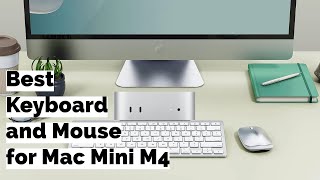 Best Keyboard and Mouse for Mac Mini M4 series [upl. by Artimid733]