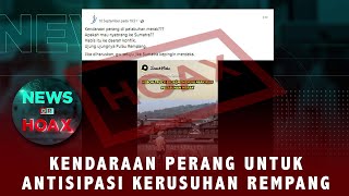 Kendaraan Perang Dipersiapkan Antisipasi Kerusuhan Rempang  NEWS OR HOAX [upl. by Airahcaz]