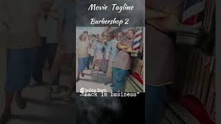 Barbershop 2 Tagline movie tagline shorts [upl. by Jackqueline]