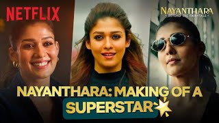 Nayanthara Beyond the Fairy Tale  The RISE of a Lady Superstar  Netflix India [upl. by Hetty]