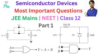 Semiconductor Devices class 12  Zener Diode problems jee mains  logic gates class problems  Part1 [upl. by Brasca14]