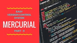 Easy version control system Mercurial Part  II [upl. by Yemar470]