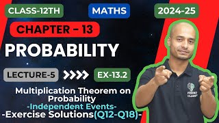 Exercise Solutions 12 to 18 PROBABILITY Class 12th chapter 13 Ex132 FRIENDS CLASSES [upl. by Anaihk]