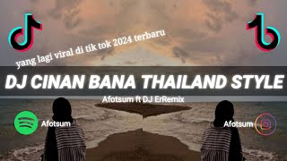 DJ CIINAN BANA THAILAND STYLE ft DJ ErRemix [upl. by Giselbert]