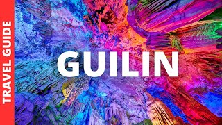 Guilin China Travel Guide 16 BEST Things To Do In Guilin Guangxi [upl. by Collete811]