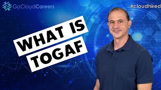 TOGAF What is TOGAF and the TOGAF Architecture Development Method [upl. by Airad]