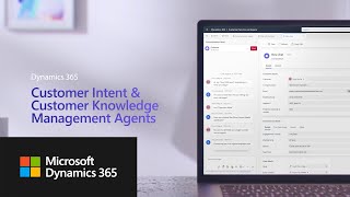 Get started with the Customer Intent amp Customer Knowledge Management agents for Dynamics 365 [upl. by Rebmik]