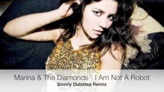 Marina and the Diamonds  I am not a robot Doorly Remix [upl. by Horatius]