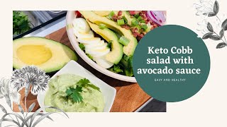 How to make the best avocado sauce with Keto Cobb salad [upl. by Rabin997]