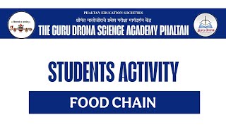 Activity  Food Chain  The Guru Drona Science Academy Phaltan [upl. by Adilen]