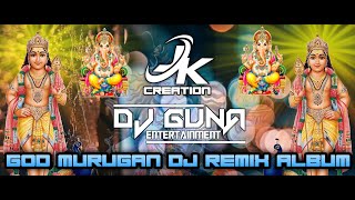 God murugan dj remix album ll jk creation ll [upl. by Anitan]