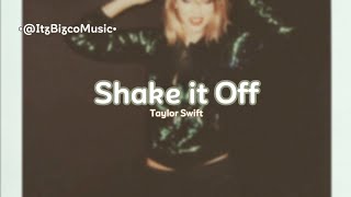 Shake it Off  Taylor Swift  Lyrics amp Clean Version [upl. by Alimak]