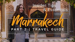 MARRAKECH GUIDE  Morocco 2019 [upl. by Ahsaenat740]