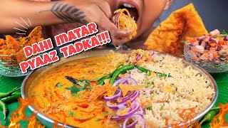 COOKING amp EATING DAHI MATAR PYAAZ TADKA WITH RICE CRISPY KARELA FRIES PAPAD PROTEIN SALAD MUKBANG [upl. by Eirallih]