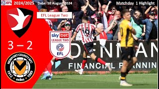 Cheltenham Town 32 Newport County Matchday1 202425 EFL League Two Highlight 20240810 [upl. by Treble277]