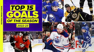 Top 15 Goals of the 202223 NHL Regular Season [upl. by Goulet]