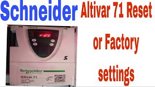 Altivar 71 Schneider Factory settings Reset procedure [upl. by Oirasor923]