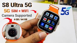 চলবে 5G Sim⚡️Wifi Camera Supported  S8 Ultra 5G Android Smartwatch  Unboxing review bangla [upl. by Nosimaj]