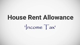 House Rent Allowance HRA  Income Tax [upl. by Ree]