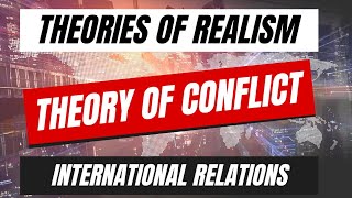 Theory of Conflict I Realism I International Relations ugcnet ugcnetpoliticalscience psiroptional [upl. by Annaes583]