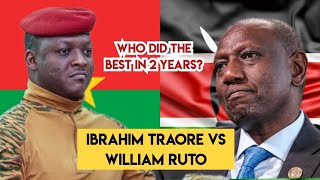 IBRAHIM TRAORE VS WILLIAM RUTO THEIR ACHIEVEMENTS IN 2 YEARS WHO DID THE BEST [upl. by Thomasina483]