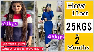 My Weight Loss Journey  From 70kg to 45kgs Without Exercise  Diet Plan  Tips [upl. by Dorahs]