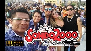 SONIDO 2000 DE TARAPOTO EN VIVO 2018  CONCIERTO COMPLETO SONIDO FULL HD DOMINGOS DE FIESTA ✔ᴴᴰ [upl. by Chaille859]