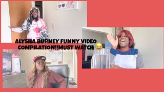 ALYSHA BURNEY FUNNY VIDEO COMPILATION PT7😂 😂 [upl. by Ardnoet297]