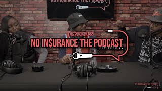 EP 55 No Insurance The Podcast RG Coca [upl. by Sanez]