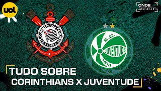 CORINTHIANS X JUVENTUDE ONDE ASSISTIR TRANSMISSÃO AO VIVO E HORÁRIO PELA COPA DO BRASIL [upl. by Oned]